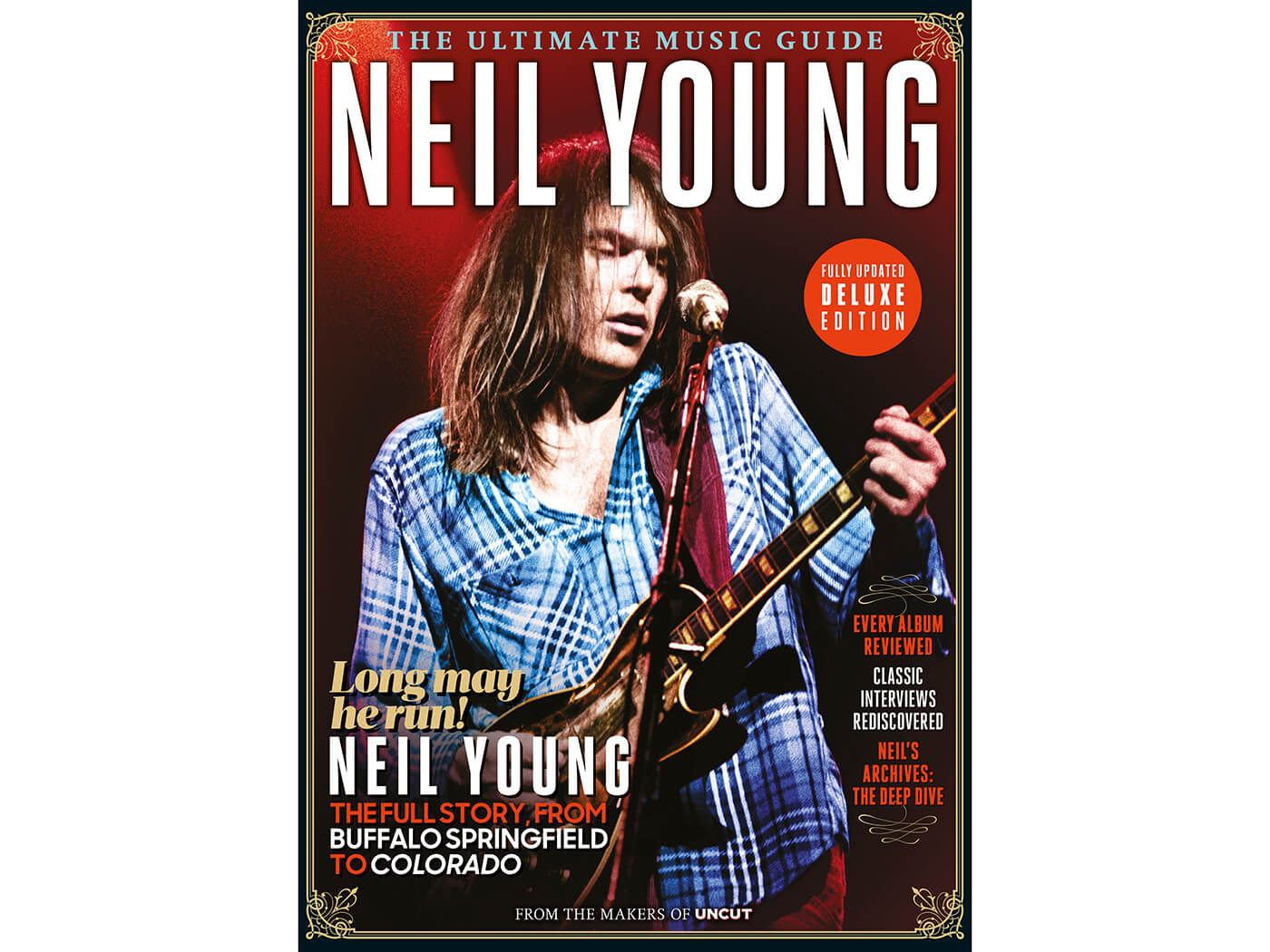 Neil Young Deluxe Ultimate Music Guide UNCUT