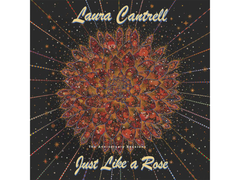 Laura Cantrell – Just Like A Rose: The Anniversary Sessions