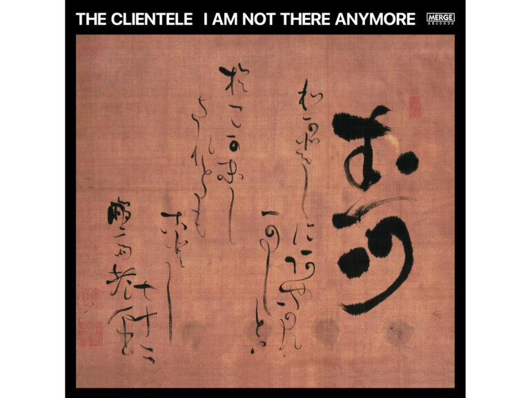 The Clientele – I Am Not There Anymore